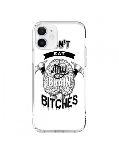 iPhone 12 and 12 Pro Case Don't eat my brain Bitches White - Senor Octopus