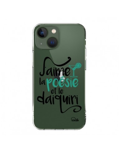 Coque iPhone 13 J'aime la poésie et le daiquiri Transparente - Lolo Santo