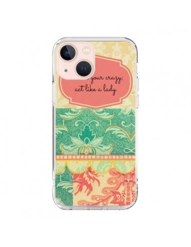 Cover iPhone 13 Mini Hide your Crazy, Act Like a Lady - R Delean