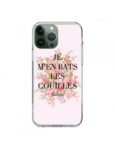 Cover iPhone 13 Pro Max Je m'en bats les couilles Bisous - Maryline Cazenave