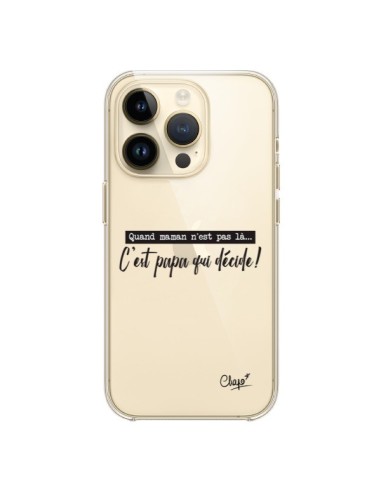 iPhone 14 Pro Case It’s Dad Who Decides Clear - Chapo