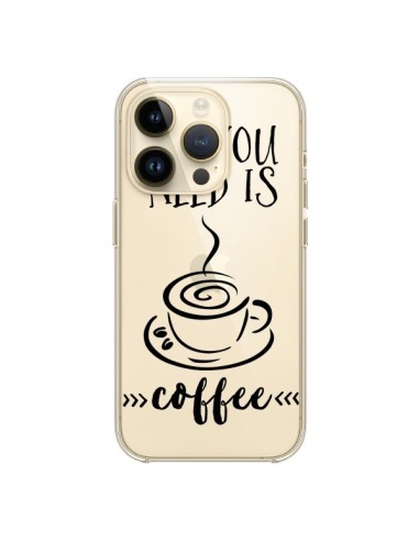 Cover iPhone 14 Pro All you need is coffee Trasparente - Sylvia Cook