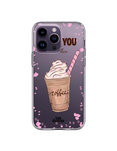 Cover iPhone 14 Pro Max I Love you More Than Coffee Glace Trasparente - kateillustrate