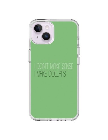 Cover iPhone 14 Plus I don't make sense, I make Dollars, Verde - Shop Gasoline