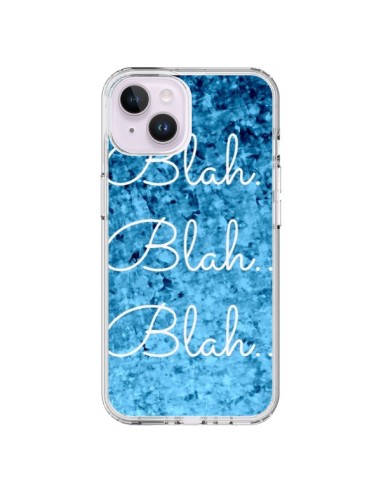 Coque iPhone 14 Plus Blah Blah Blah - Ebi Emporium