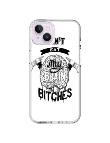 iPhone 14 Plus Case Don't eat my brain Bitches White - Senor Octopus