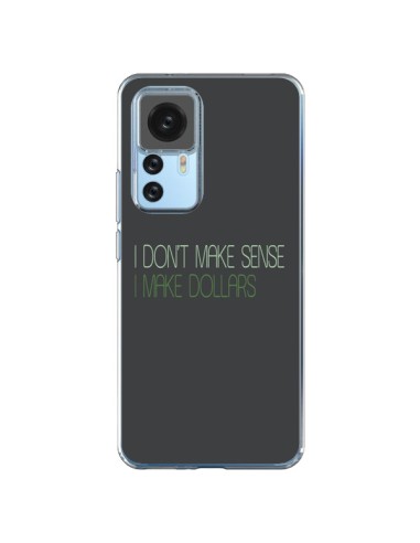 Coque Xiaomi 12T/12T Pro I don't make sense, I make Dollars, gris - Shop Gasoline