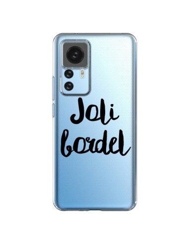 Coque Xiaomi 12T/12T Pro Joli Bordel Transparente - Maryline Cazenave