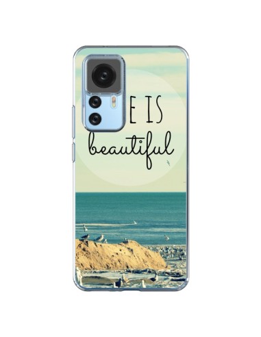 Coque Xiaomi 12T/12T Pro Life is Beautiful - R Delean