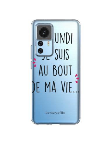 Cover Xiaomi 12T/12T Pro Le lundi, je suis au bout de ma vie Trasparente - Les Vilaines Filles