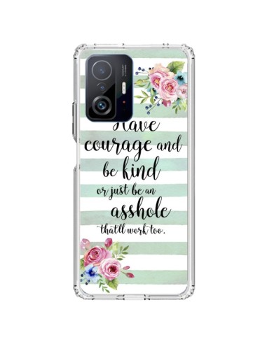 Coque Xiaomi 11T / 11T Pro Courage, Kind, Asshole - Maryline Cazenave