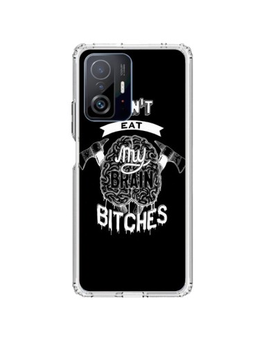 Coque Xiaomi 11T / 11T Pro Don't eat my brain Bitches Cerveau Noir - Senor Octopus