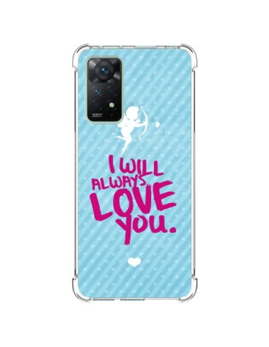 Coque Xiaomi Redmi Note 11 Pro I will always love you Cupidon - Javier Martinez