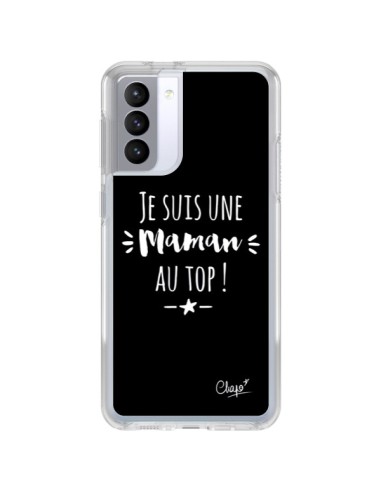 Coque Samsung Galaxy S21 FE Je suis une Maman au Top - Chapo