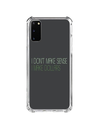 Coque Samsung Galaxy S20 FE I don't make sense, I make Dollars, gris - Shop Gasoline