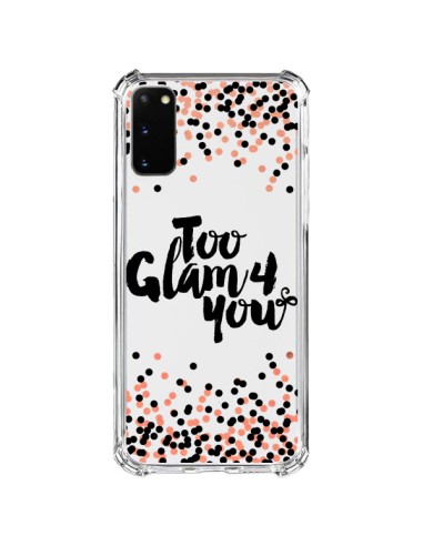 Coque Samsung Galaxy S20 FE Too Glamour 4 you Trop Glamour pour Toi Transparente - Ebi Emporium