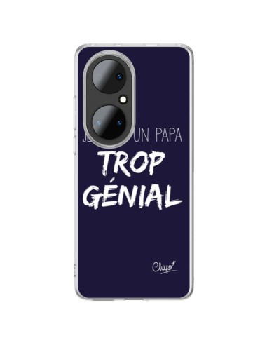 Coque Huawei P50 Pro Je suis un Papa trop Génial Bleu Marine - Chapo