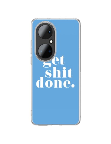 Coque Huawei P50 Pro Get Shit Done Bleu - Shop Gasoline