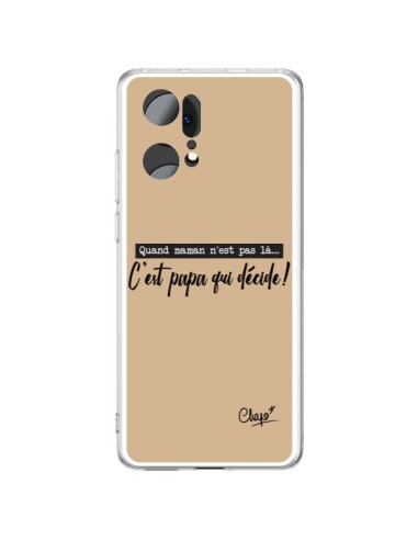 Coque Oppo Find X5 Pro C'est Papa qui Décide Beige - Chapo