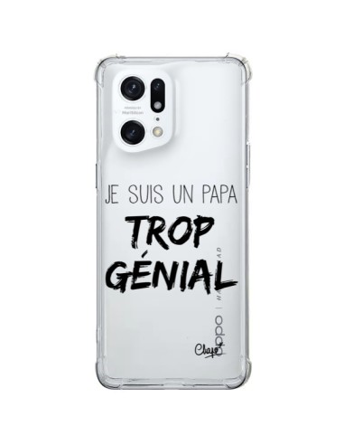 Coque Oppo Find X5 Pro Je suis un Papa trop Génial Transparente - Chapo