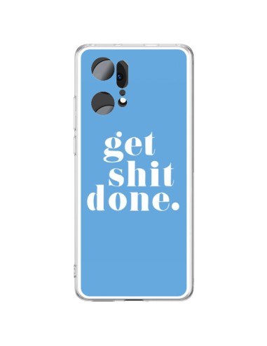 Coque Oppo Find X5 Pro Get Shit Done Bleu - Shop Gasoline