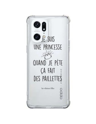 Coque Oppo Find X5 Pro Je suis une princesse quand je pète ça fait des paillettes Transparente - Les Vilaines Filles