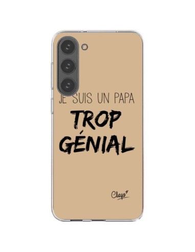 Coque Samsung Galaxy S23 Plus 5G Je suis un Papa trop Génial Beige - Chapo