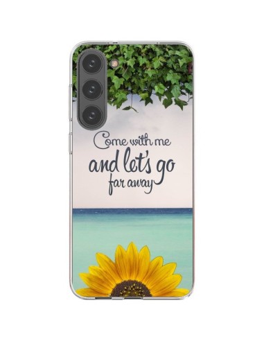 Coque Samsung Galaxy S23 Plus 5G Let's Go Far Away Flower Fleur Tournesol - Eleaxart