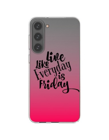 Cover Samsung Galaxy S23 Plus 5G Everyday Friday Venerdi` Live Vis Trasparente - Ebi Emporium