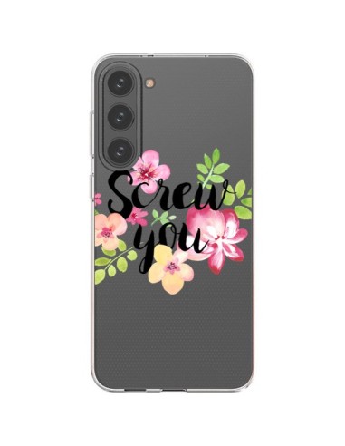 Cover Samsung Galaxy S23 Plus 5G Screw you Flower Fiori Trasparente - Maryline Cazenave