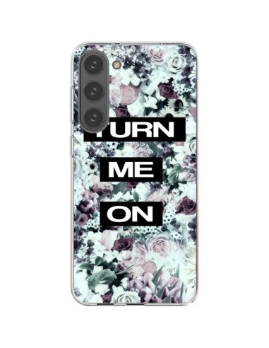 Cover Samsung Galaxy S23 Plus 5G Turn Me On Flower Fiori - Monica Martinez