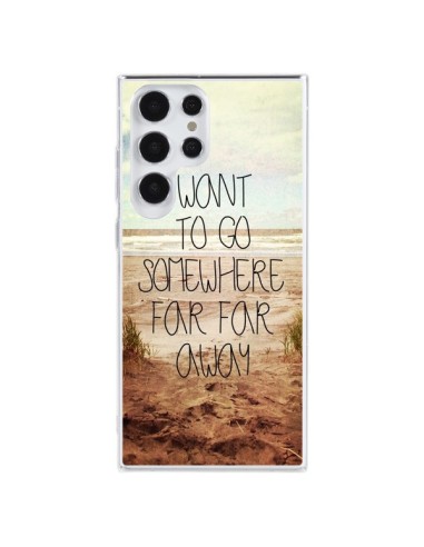 Coque Samsung Galaxy S23 Ultra 5G I want to go somewhere - Sylvia Cook