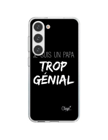 Coque Samsung Galaxy S23 5G Je suis un Papa trop Génial Noir - Chapo