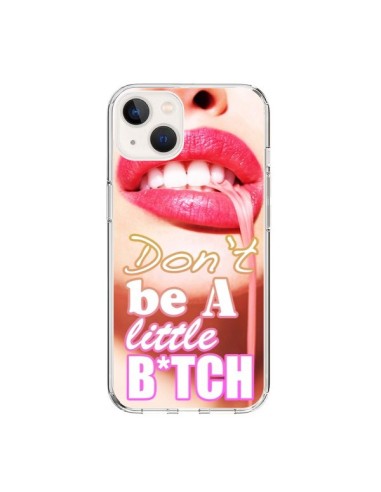 Cover iPhone 15 Don't Be A Little Bitch - Jonathan Perez