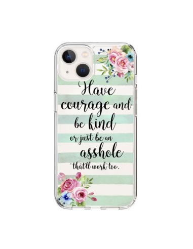 Cover iPhone 15 Courage, Kind, Asshole Trasparente - Maryline Cazenave