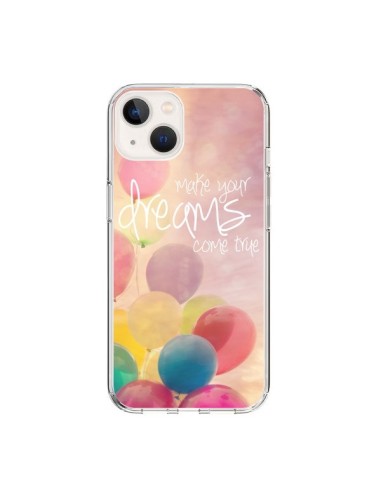 Coque iPhone 15 Make your dreams come true - Sylvia Cook