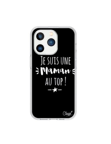 Coque iPhone 15 Pro Je suis une Maman au Top - Chapo