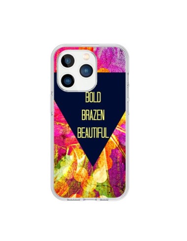 iPhone 15 Pro Case Be Bold Brazen Beautiful - Ebi Emporium