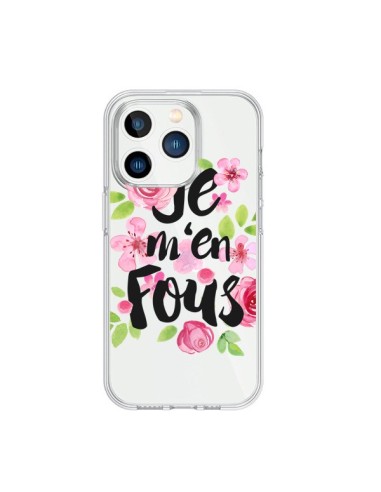 Cover iPhone 15 Pro Je M'en Fous Fiori Trasparente - Maryline Cazenave