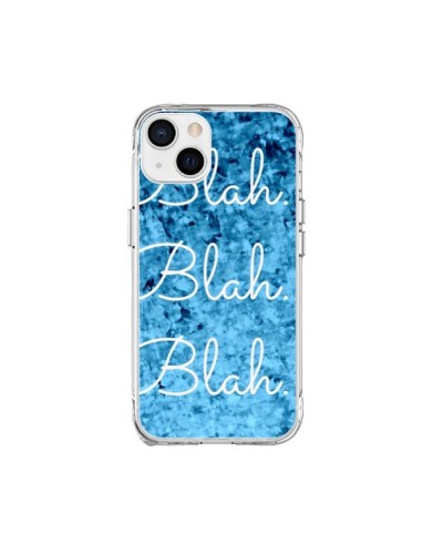 Coque iPhone 15 Plus Blah Blah Blah - Ebi Emporium