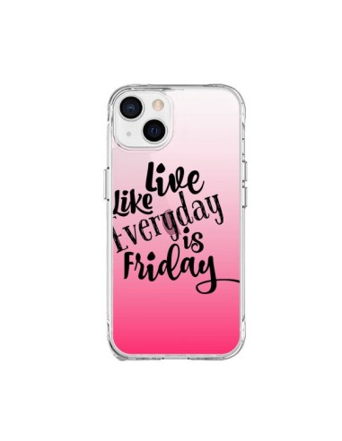 Coque iPhone 15 Plus Everyday Friday Vendredi Live Vis Transparente - Ebi Emporium