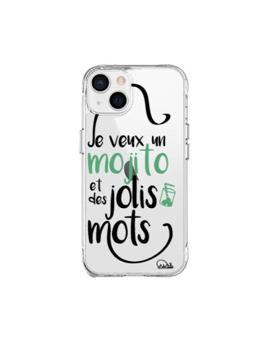 Coque iPhone 15 Plus Je veux un mojito et des jolis mots Transparente - Lolo Santo