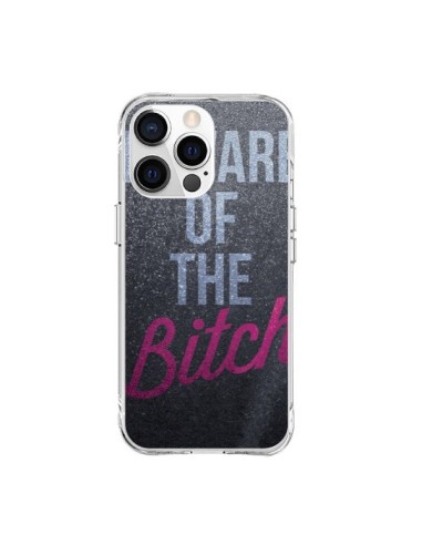 Coque iPhone 15 Pro Max Beware of the Bitch - Javier Martinez