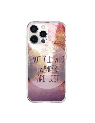 iPhone 15 Pro Max Case Not all who wander are lost - Sylvia Cook