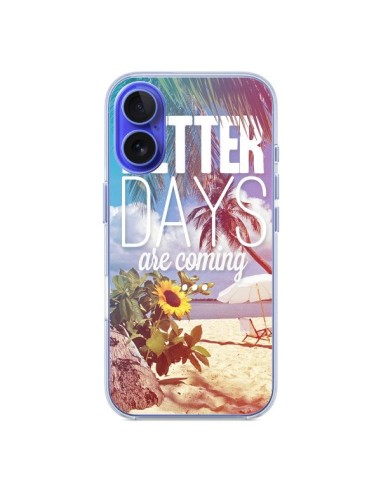 Coque iPhone 16 Better Days _té - Eleaxart