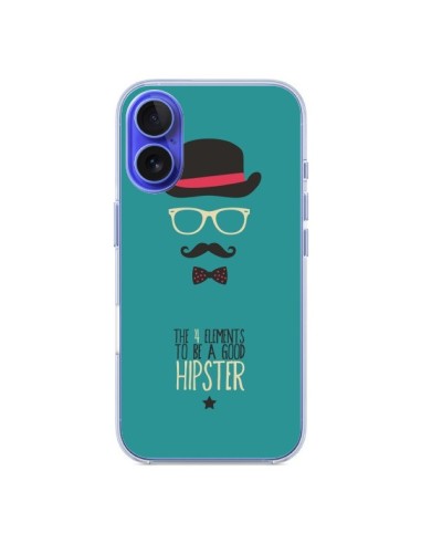 Coque iPhone 16 Chapeau, Lunettes, Moustache, Noeud Papillon To Be a Good Hipster - Eleaxart