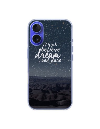 Coque iPhone 16 Think believe dream and dare Pensée Rêves - Eleaxart