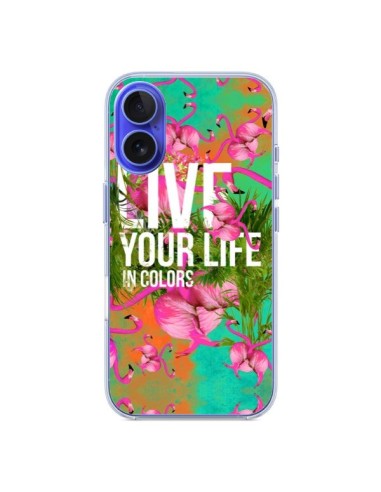 Coque iPhone 16 Live your Life - Eleaxart