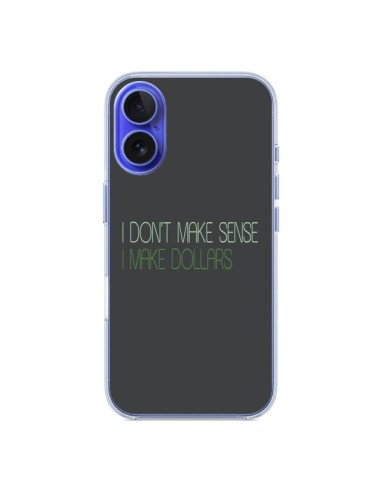 Coque iPhone 16 I don't make sense, I make Dollars, gris - Shop Gasoline