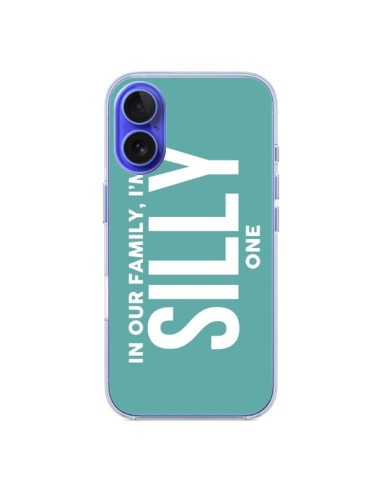 iPhone 16 Case In our family i'm the Silly one - Jonathan Perez